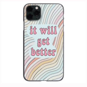It will get better Vibes Phone Case for iPhone 7 8 X XS XR SE 11 12 13 14 Pro Max Mini Note 10 20 s10 s10s s20 s21 20 Plus Ultra