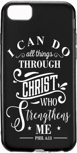 I Can Do all Things Through CHRIST Phone Case for iPhone 7 8 X XS XR SE 11 12 13 14 Pro Max Mini Note 10 20 s10 s10s s20 s21 20 Plus Ultra